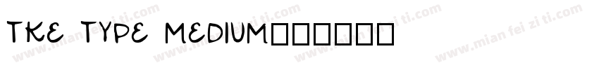 TKE Type Medium字体转换